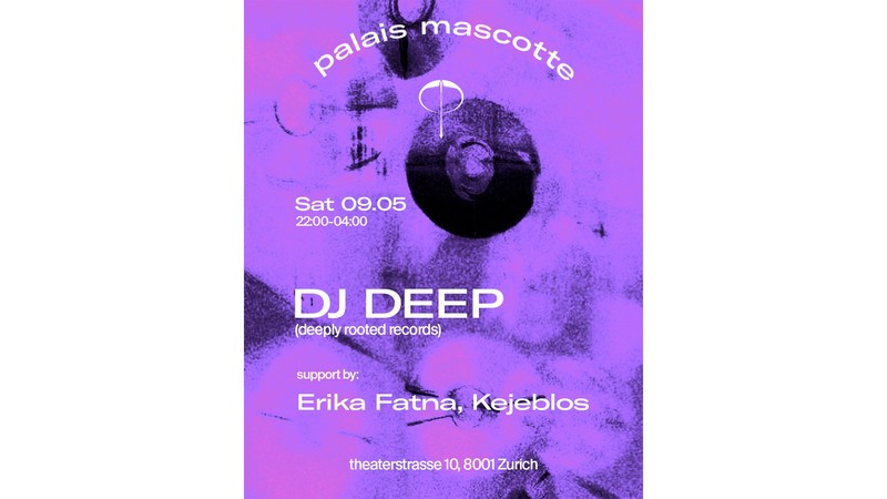 DJ DEEP comes to Zurich