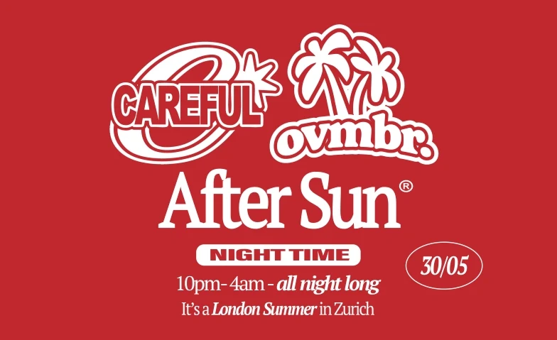 CAREFUL & OVMBR: AFTER SUN