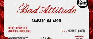 BAD ATTITUDE • KARMA CLUB (Bern)