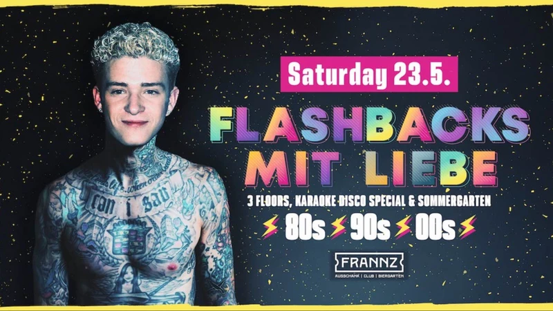 Flashbacks mit Liebe - 80er⚡️90er⚡️2000er⚡️ Hits -  3 Floors & Biergarten