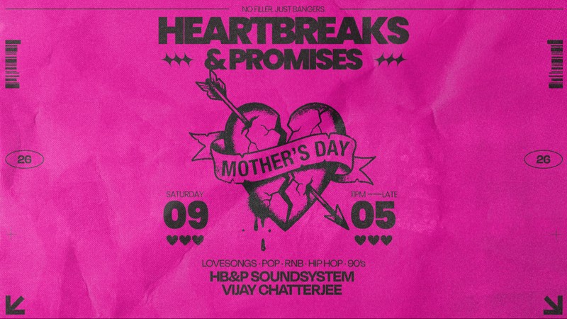 HEARTBREAKS & PROMISES - MOTHER'S DAY