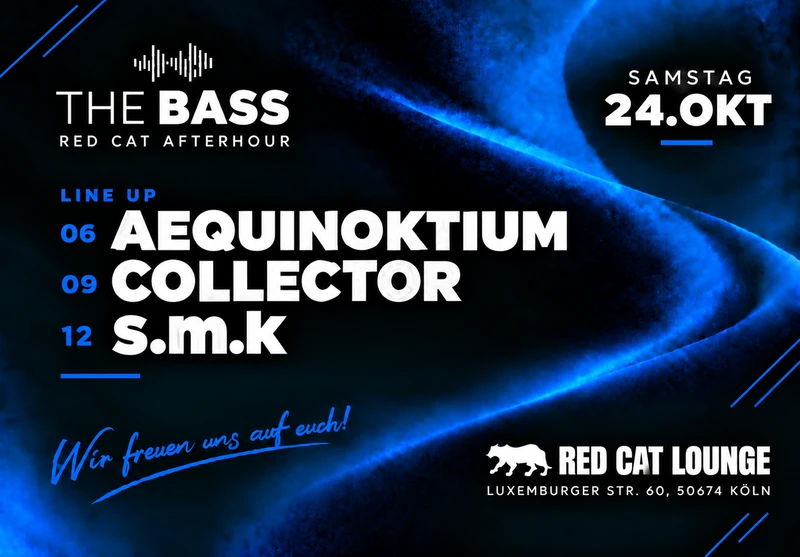 THE BASS Afterhour in der RedCat Lounge w/ AEQUINOKTIUM, COLLECTOR, s.m.k