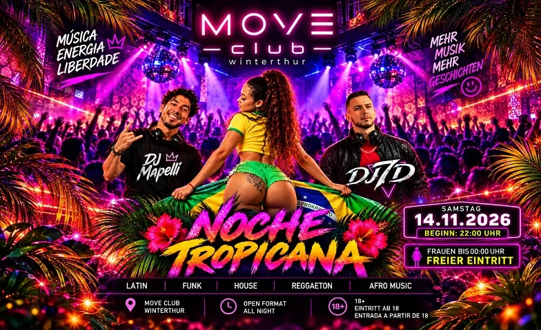 NOCHE TROPICANA - MOVE CLUB, WINTERTHUR