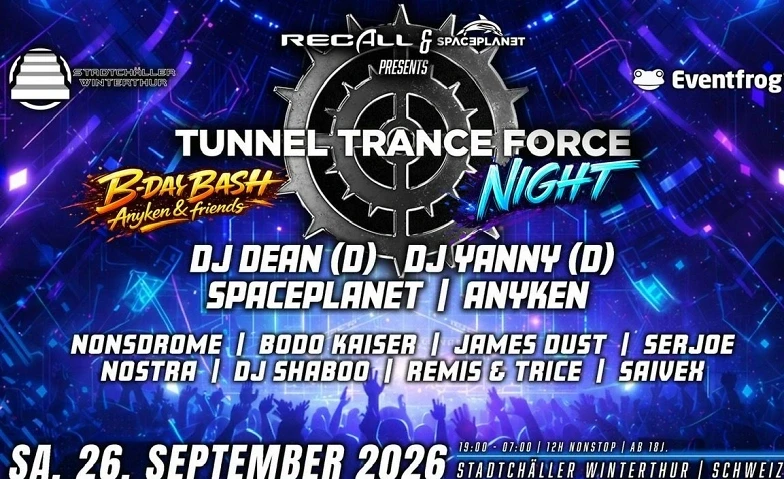 Tunnel Trance Force Night meets Anyken B-Day Bash