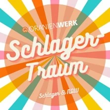 Schlagertraum - Schlager & NDW | Oranienwerk