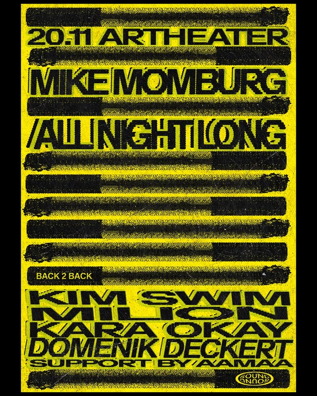 SOUND SOUND x Mike Momburg All Night Long w/ Kim Swim, Kara Okay, Milion, Domenik Deckert, AAMAA