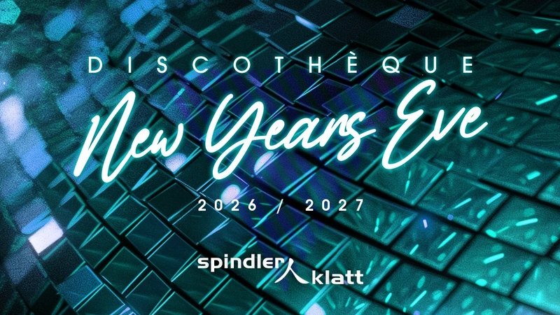 DISCOTHÈQUE - Die große Silvesterparty im Spindler & Klatt