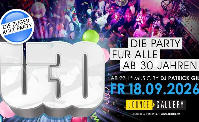 Zuger Ü30 Party - Die Kultparty ab 30 Jahren