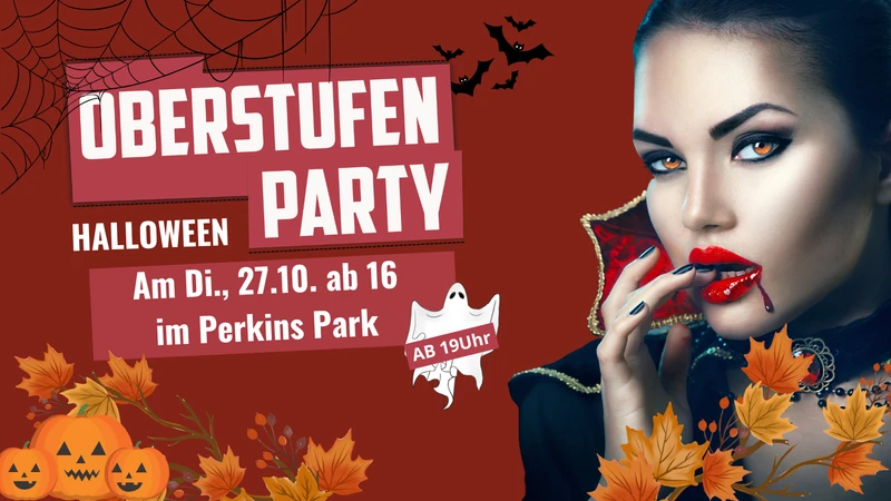 Oberstufenparty ab 16 Jahren | Di., 27.10. ab 19 Uhr im Perkins Park Stuttgart
