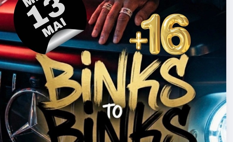BINKS TO BINKS 16+