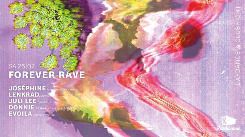 FOREVER RAVE // DAYDANCE & CLUBNIGHT
