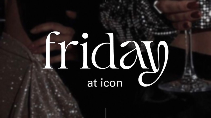 Friday at Icon Club | 22.05